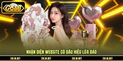 Dấu Hiệu Lừa Đảo - Cách Nhận Biết Trang Giả Mạo GO88 Nhận diện website có dấu hiệu lừa đảo